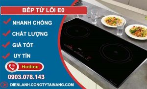 nguyên nhân bếp từ lỗi e0