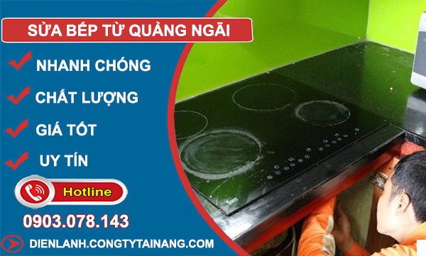 Sửa Bếp Từ Quảng Ngãi