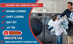 Sửa Máy Sấy Quần Áo Tại Tam Kỳ
