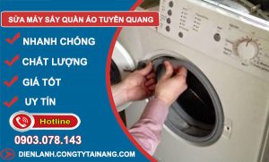 Sửa Máy Sấy Quần Áo Tuyên Quang