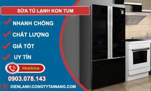 Sửa Tủ Lạnh Kon Tum