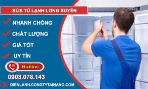 Sửa Tủ Lạnh Long Xuyên