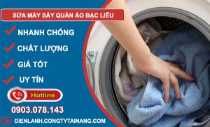 Thợ Sửa Máy Sấy Quần Áo Bạc Liêu