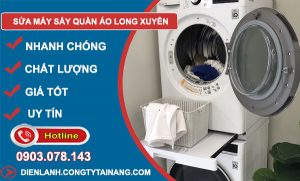 Thợ Sửa Máy Sấy Quần Áo Long Xuyên