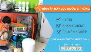 nguyên nhân bình áp máy lọc nước bị thủng