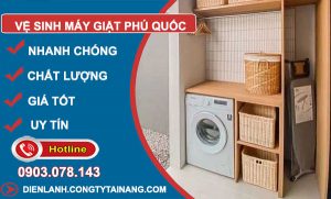 thợ Vệ Sinh Máy Giặt Phú Quốc