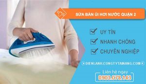 dịch vụ sửa bàn hủi hơi nước quận 2