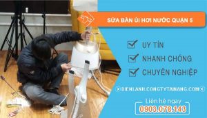 dịch vụ sửa bàn ủi hơi nước quận 5