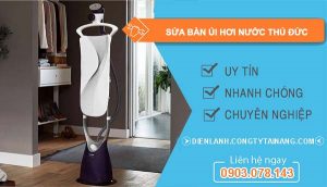 dịch vụ sửa bàn ủi hơi nước thủ đức