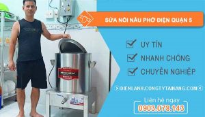 dịch vụ sửa nồi nấu phở điện quận 5