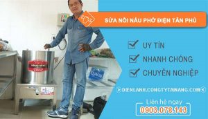 dịch vụ sửa nồi nấu phở điện tân phú