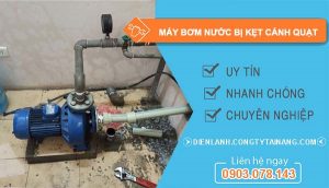 nguyên nhân máy bơm nước bị kẹt cánh quạt