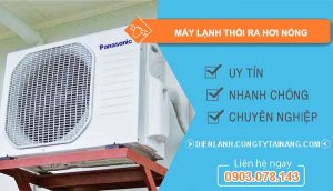 nguyên nhân máy lạnh thổi ra hơi nóng