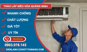 Tháo Lắp Điều Hòa Quảng Ninh