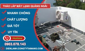 Tháo Lắp Máy Lạnh Quảng Ngãi