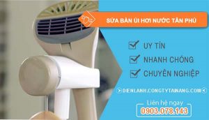 thợ sửa bàn ủi hơi nước tân phú