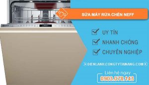 thợ sửa máy rửa chén neff