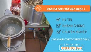 thợ sửa nồi nấu phở điện quận 7