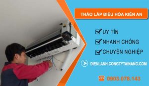 thợ tháo lắp điều hòa kiến an