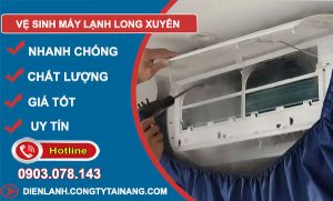 Vệ Sinh Máy Lạnh Long Xuyên