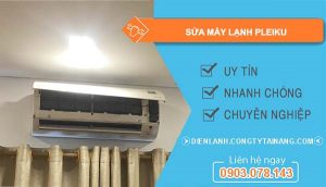 dịch vụ sửa máy lạnh pleiku
