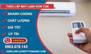 tháo lắp máy lạnh kon tum