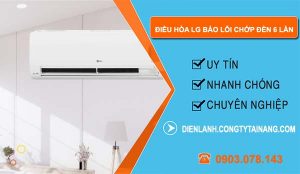 điều hòa lg báo lỗi chớp đèn 6 lần