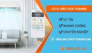 lỗi 01 điều hòa toshiba