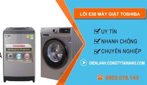 lỗi e50 máy giặt toshiba