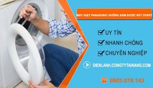 máy giặt panasonic không bấm được nút start
