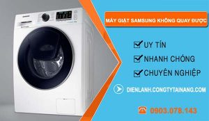 máy giặt samsung không quay được