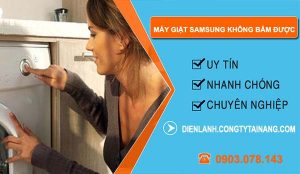 máy giặt samsung không bấm được