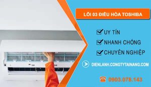 nguyên nhân lỗi 03 điều hòa toshiba