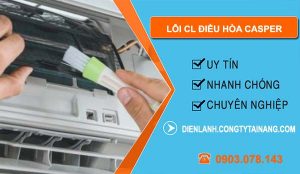 nguyên nhân lỗi cl điều hòa casper