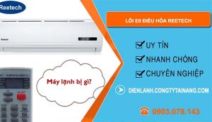 nguyên nhân lỗi e0 điều hòa reetech