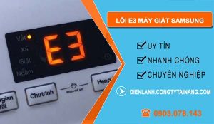 nguyên nhân lỗi e3 máy giặt samsung