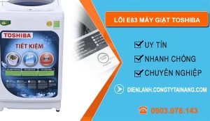 nguyên nhân lỗi E83 máy giặt toshiba