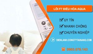 nguyên nhân lỗi f7 điều hòa aqua