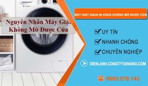 nguyên nhân máy giặt aqua bị khoá không mở được cửa