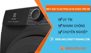 nguyên nhân máy giặt electrolux bị khóa trẻ em