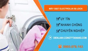 nguyên nhân máy giặt electrolux bị lock