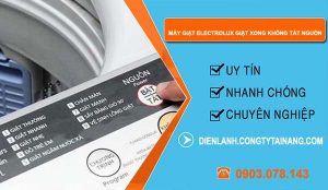 nguyên nhân máy giặt electrolux giặt xong không tắt nguồn