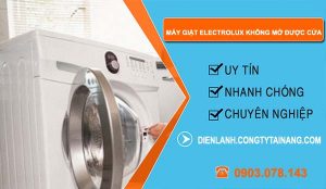 nguyên nhân máy giặt electrolux không mở được cửa