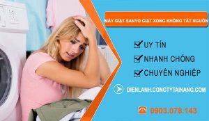 nguyên nhân máy giặt sanyo giặt xong không tắt nguồn
