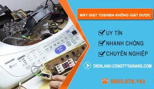 nguyên nhân máy giặt toshiba không giặt được