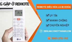 nguyên nhân remote điều hòa lg bị khóa