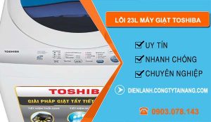 sửa lỗi 23l máy giặt toshiba