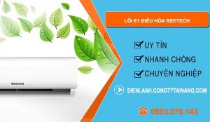 sửa lỗi e1 điều hòa reetech
