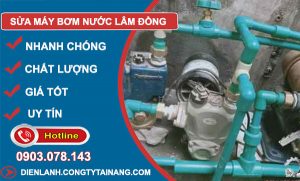 Sửa Máy Bơm Nước Lâm Đồng