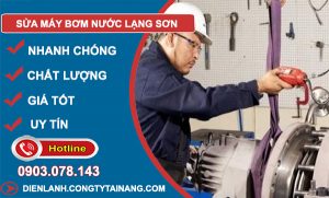 Sửa Máy Bơm Nước Lạng Sơn
